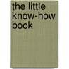 The Little Know-How Book door Robert Scher