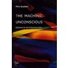 The Machinic Unconscious by Felix Guattari