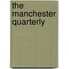 The Manchester Quarterly door Manchester Literary Club