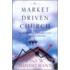 The Market-Driven Church
