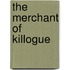 The Merchant Of Killogue
