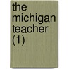 The Michigan Teacher (1) door William Harold Payne