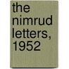 The Nimrud Letters, 1952 door H.W.F. Saggs