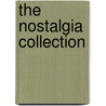 The Nostalgia Collection door Onbekend