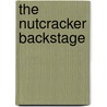 The Nutcracker Backstage door William Noble
