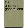 The Phantom: Generations by Tom DeFalco