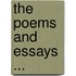 The Poems And Essays ...