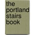 The Portland Stairs Book