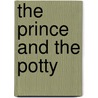 The Prince and the Potty by Wendy Cheyette Lewison