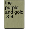 The Purple And Gold  3-4 by Chi Psi