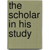 The Scholar in His Study door Dora Thornton