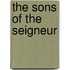 The Sons Of The Seigneur
