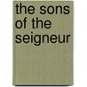 The Sons Of The Seigneur by Helen Wallace