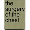 The Surgery Of The Chest by Stephen Paget