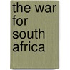 The War for South Africa door Bill Nasson