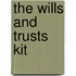 The Wills and Trusts Kit
