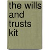 The Wills and Trusts Kit by Douglas E. Godbe