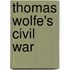 Thomas Wolfe's Civil War