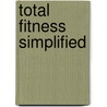 Total Fitness Simplified door Nate Solomon