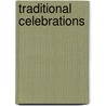 Traditional Celebrations door Ian Rohr