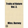 Traits of Nature Vol. 3. door Sarah Harriet Burney