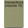Transactions (Volume 15) door Michigan State Medical Society