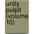 Unity Pulpit (Volume 10)