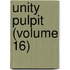Unity Pulpit (Volume 16)