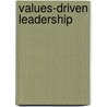 Values-Driven Leadership door Peter Evans