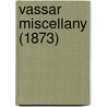 Vassar Miscellany (1873) door Vassar College