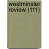 Westminster Review (111) door General Books