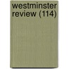 Westminster Review (114) door General Books