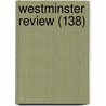 Westminster Review (138) door General Books