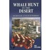 Whale Hunt In The Desert