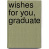 Wishes For You, Graduate by Marianne Richmond