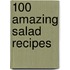 100 Amazing Salad Recipes