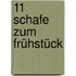 11 Schafe zum Frühstück