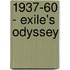 1937-60 - Exile's Odyssey