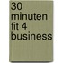 30 Minuten Fit 4 Business