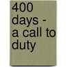 400 Days - A Call To Duty door Ltc Mitchell R. Waite Phd