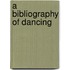 A Bibliography Of Dancing
