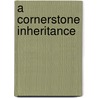 A Cornerstone Inheritance door Haynes Lauren