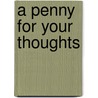 A Penny For Your Thoughts by Mindy Starns Clark