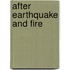 After Earthquake and Fire