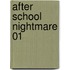 After School Nightmare 01