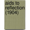 Aids To Reflection (1904) door Samuel Taylor Colebridge