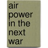 Air Power in the Next War door J.M. Spaight