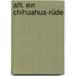 Alfi. Ein Chihuahua-Rüde