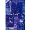 All The Company Of Heaven door Kenneth Stevenson