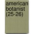 American Botanist (25-26)